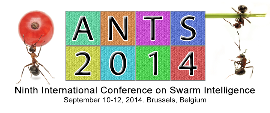 ANTS 2014 - Ninth International Conference on Swarm Intelligence